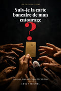 Suis-je la carte bancaire de mon entourage ?