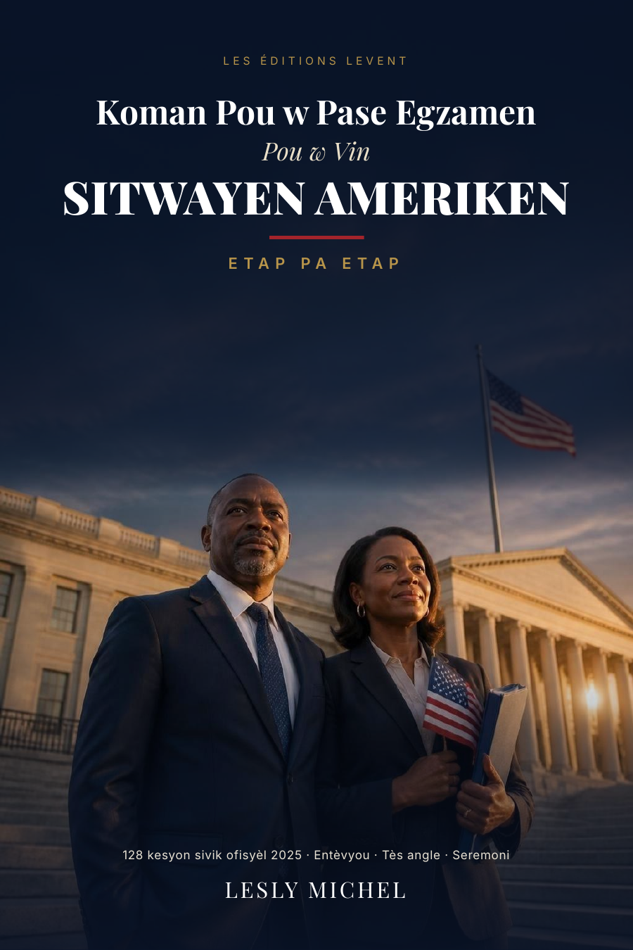 Koman Pou w Pase Egzamen Pou w Vin Sitwayen Ameriken, Etap Pa Etap