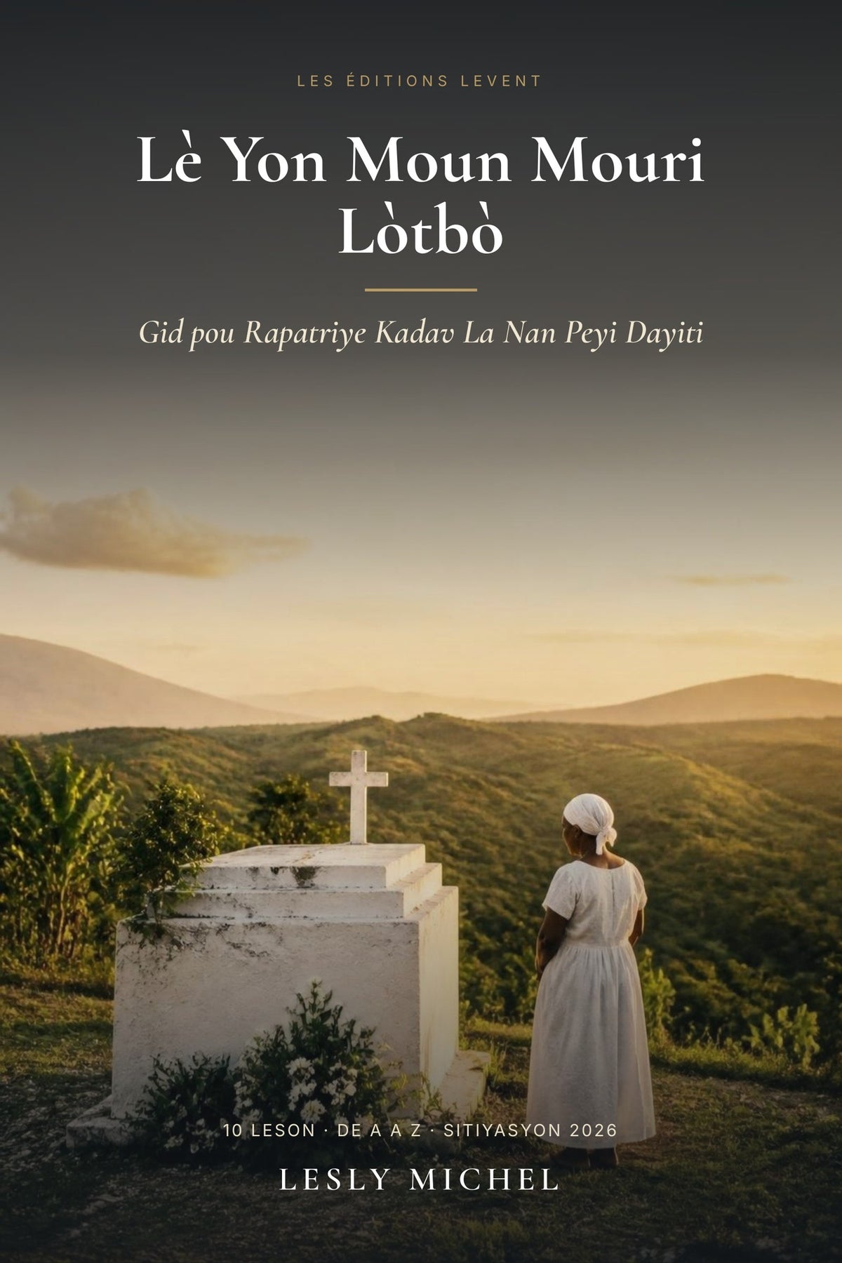 Lè Yon Moun Mouri Lòtbò — Ebook